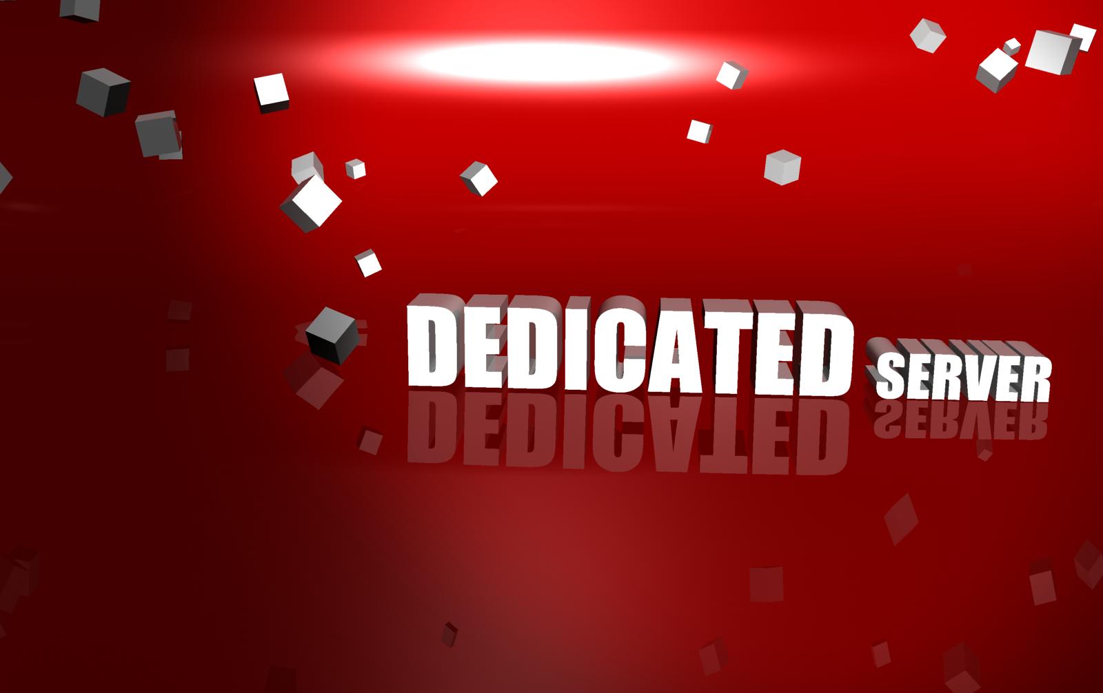 Dedicated Server